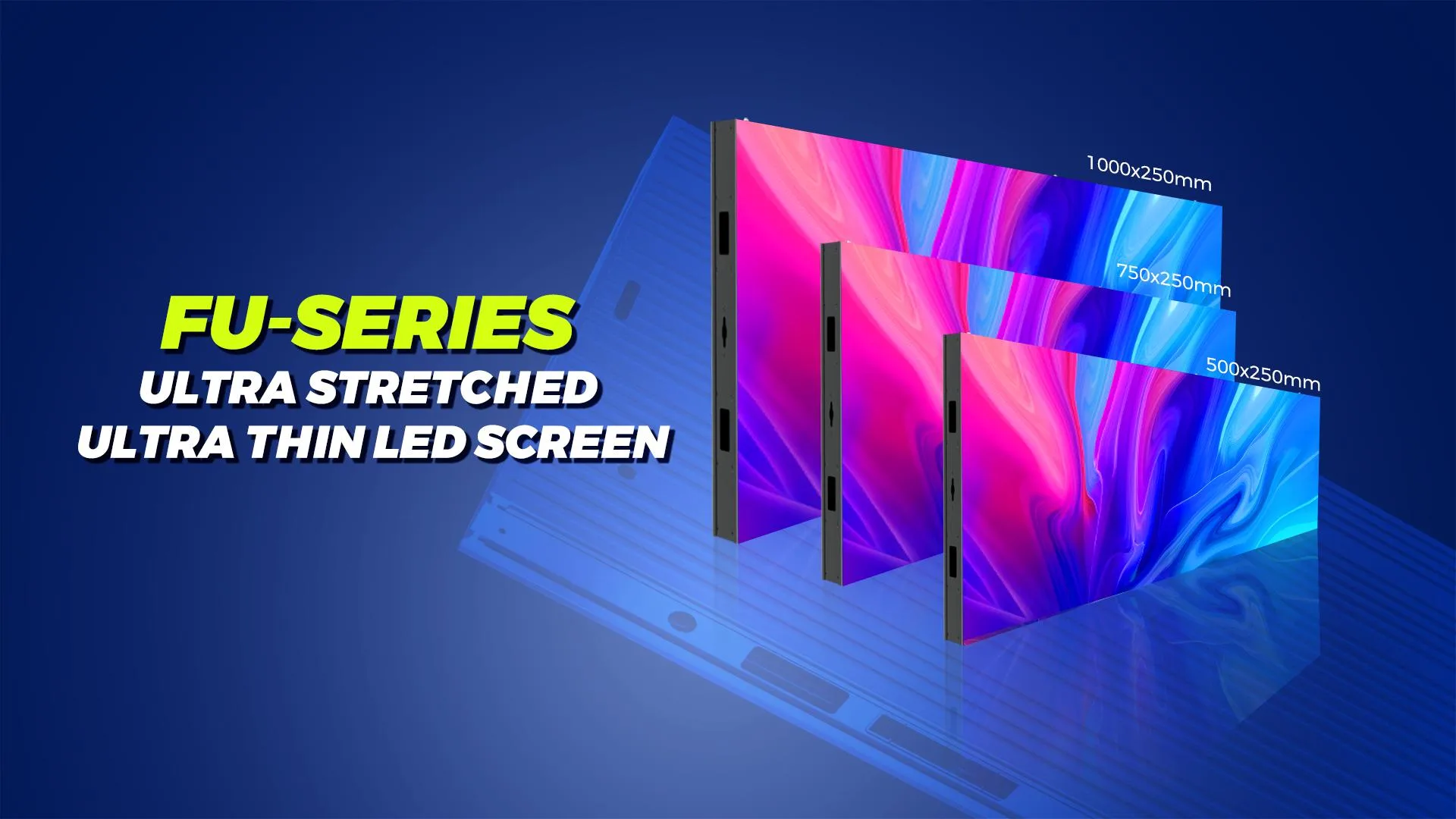 FU Series Ultra stretched ultra thin LED Screen